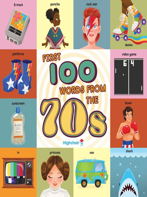 Title details for First 100 Words From the 70s (Highchair U) by Sara Miller - Wait list